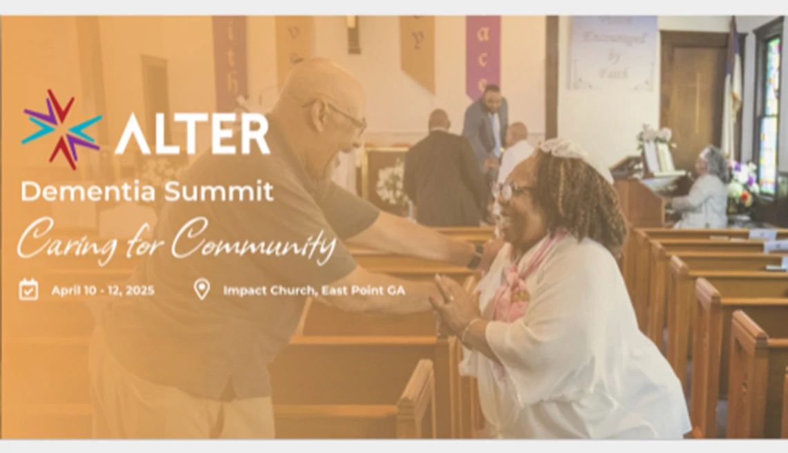 Promotion for the 2025 Alter Dementia Summit: Caring for Community A man and woman smiling at each other inside a church with the text "Alter Dementia Summit: Caring for Community," April 10-12, 2025" and "Impact Church, East Point, GA"