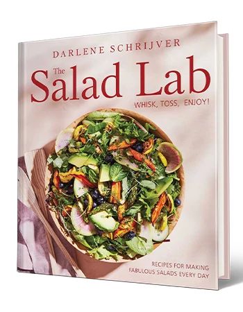 Cookbook ‘The Salad Lab: Whisk, Toss, Enjoy!’ by Darlene Schrijver Cookbook that says Darlene Schrijver, The Salad Lab: Whisk, Toss, Enjoy!; salad in bowl on cover