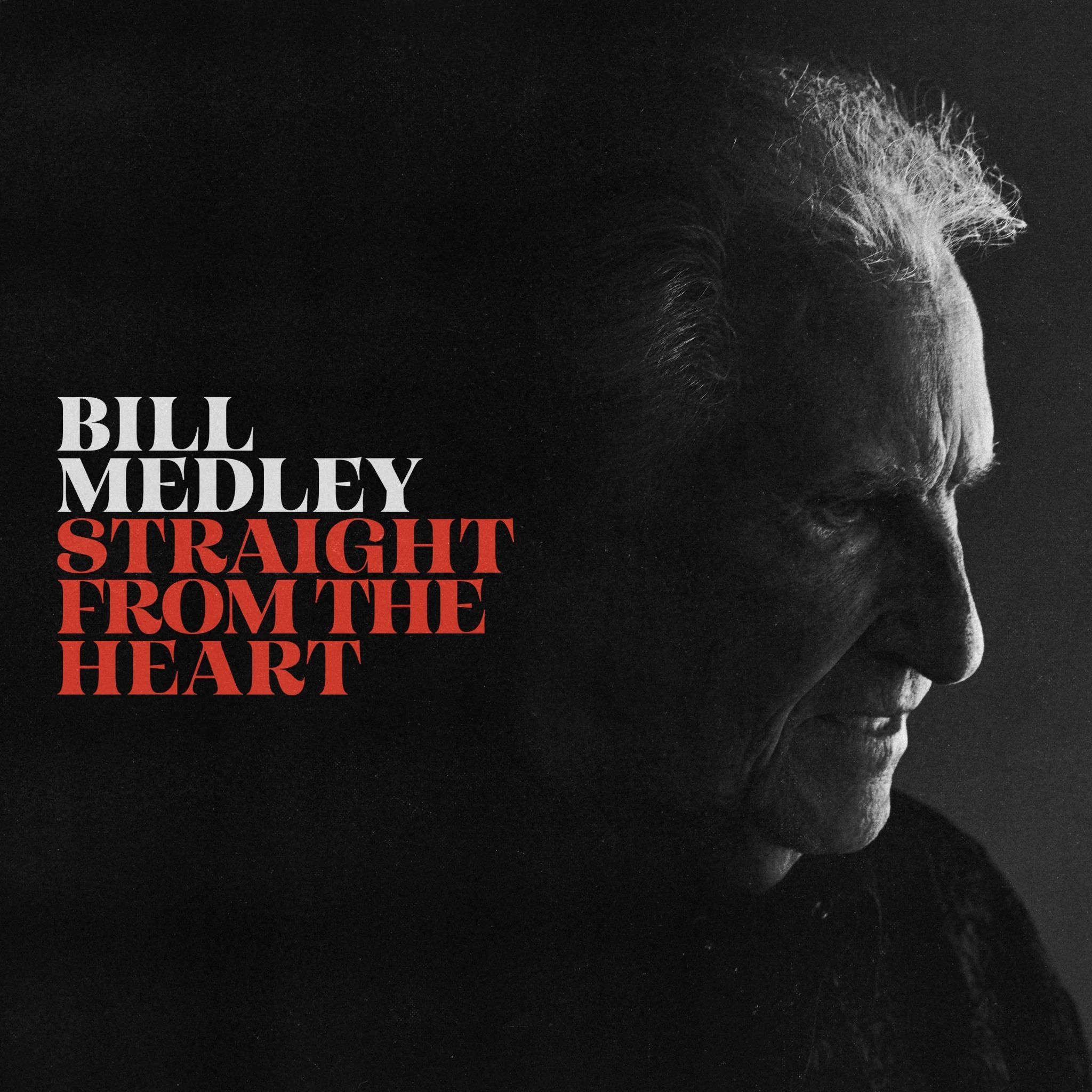 Country music album Bill Medley's "Straight From the Heart" new album cover