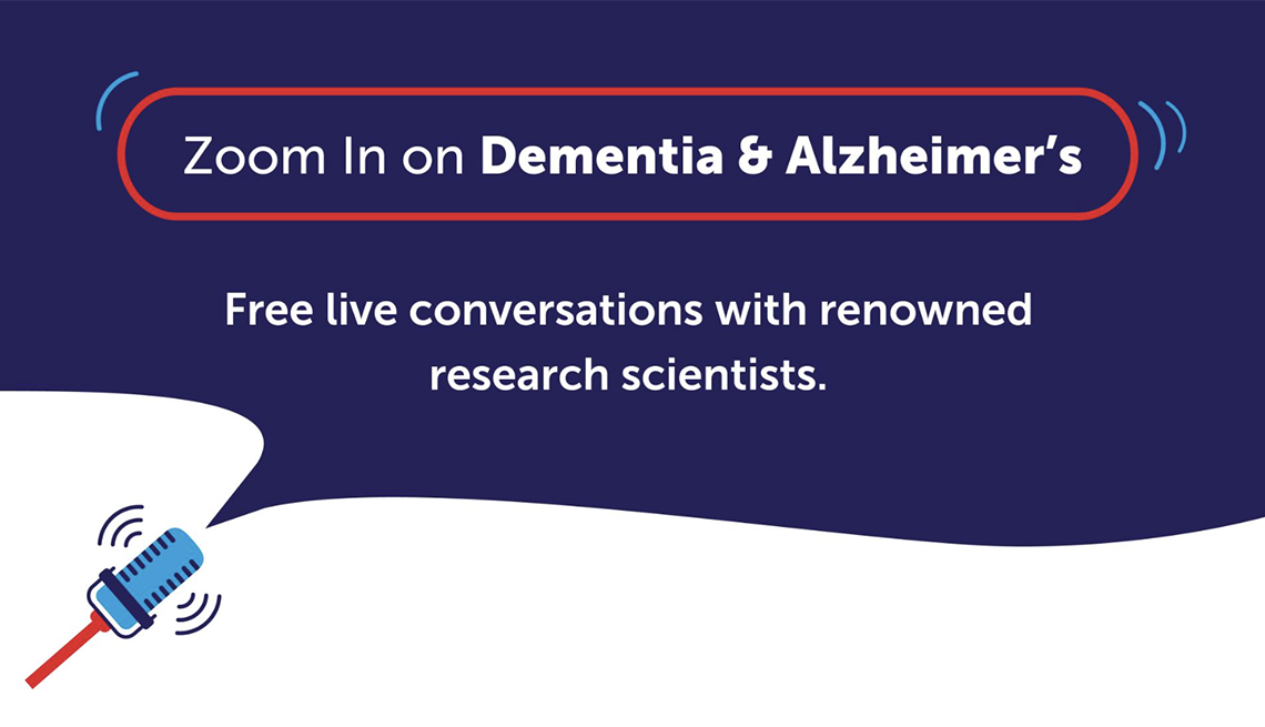Zoom In on Dementia & Alzheimer's hosts webinars discussing brain health issues An illustration of a microphone and a speech bubble with the text "Zoom In on Dementia & Alzheimers" and "Free live conversations with renowned research scientists"