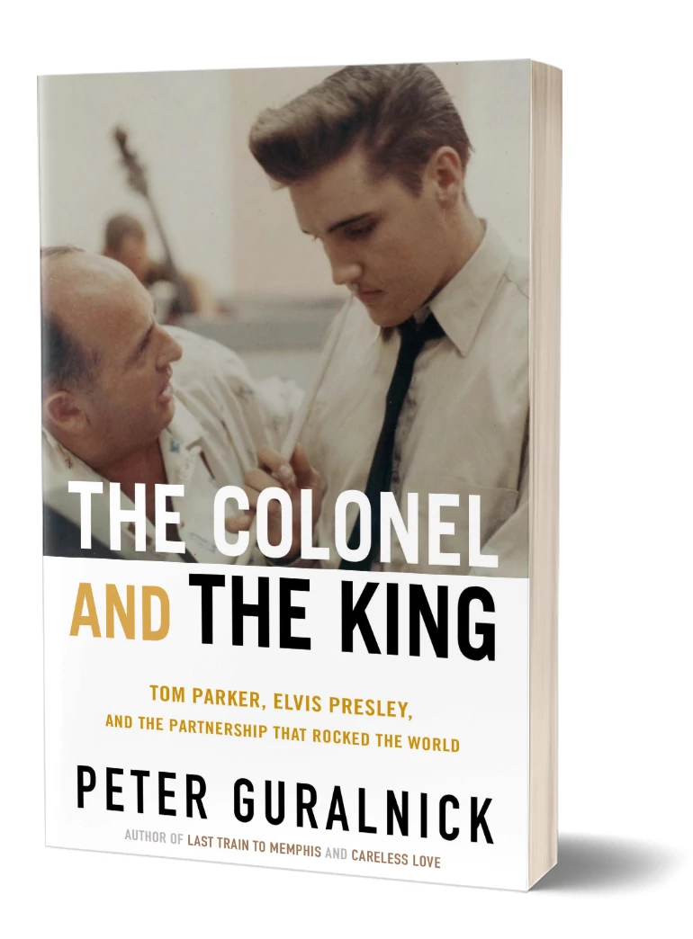 A New Look at the Man Who Managed Elvis the cover of the book the colonel and the king