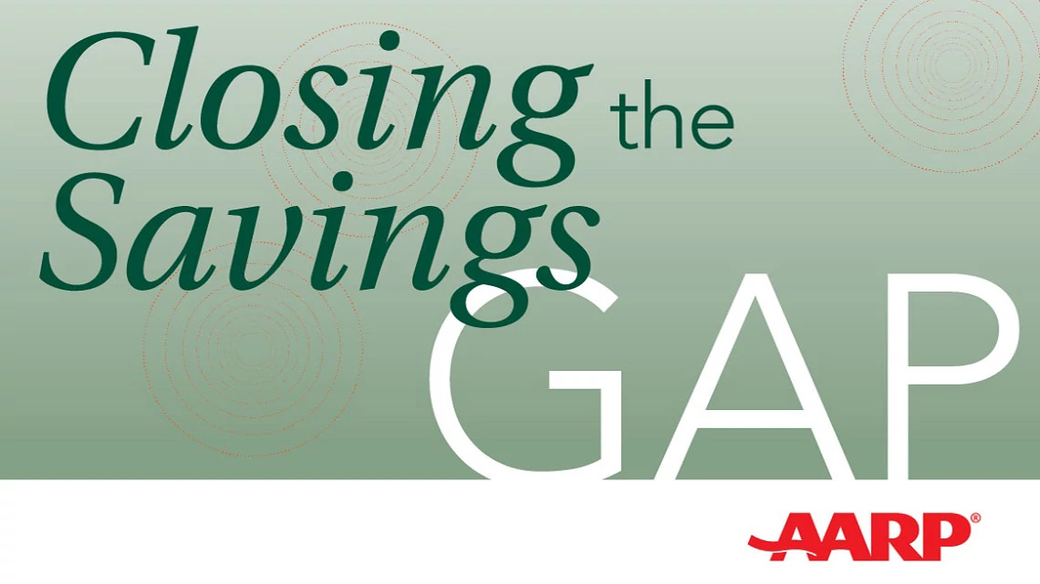 Closing the Savings Gap™ closing the savings gap podcast logo image with green and white lettering on light green background with red A A R P logo
