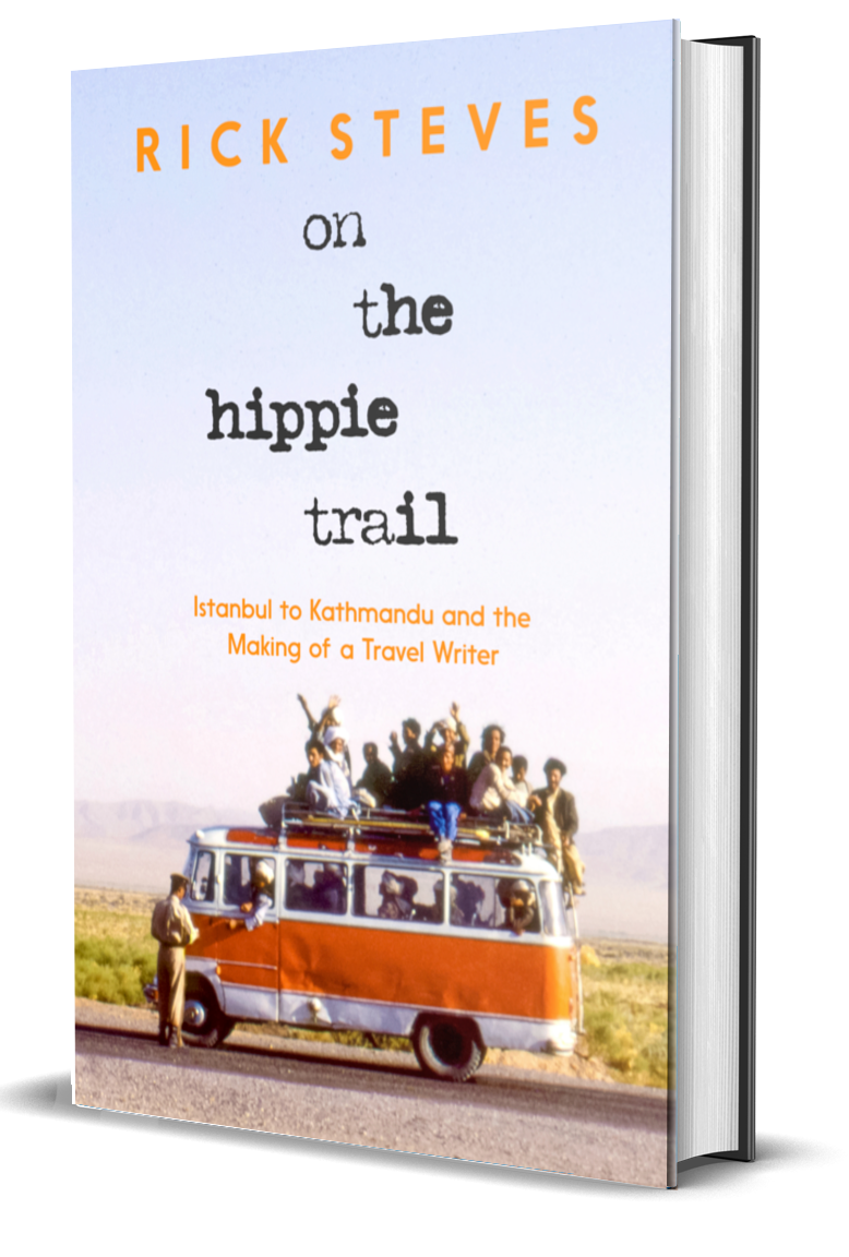 “On The Hippie Trail” by Rick Steves “On The Hippie Trail” by Rick Steves