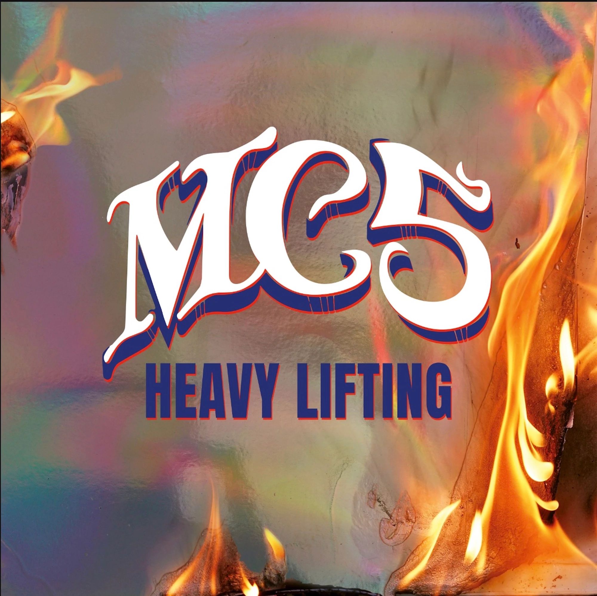 MC5 The album cover for Heavy Lifting by MC5