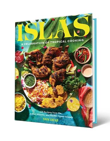 Cookbook ‘Islas: A Celebration of Tropical Cooking’ by Von Diaz Cookbook that says Islas A Celebration of Tropical Cooking, Von Diaz; food on plate with ramekins of sauce around it on cover