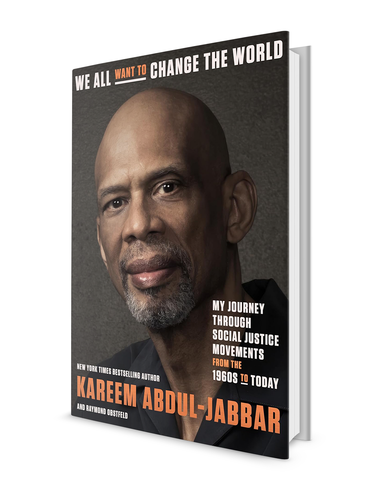Kareem Abdul-Jabbar's New Book “We All Want to Change the World: My Journey Through Social Justice Movements From the 1960s to Today” by Kareem Abdul-Jabbar is pictued